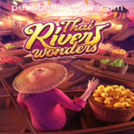 Exploring the Wonders of ThaiRiverWonders and Navigating Pesobet Link Login