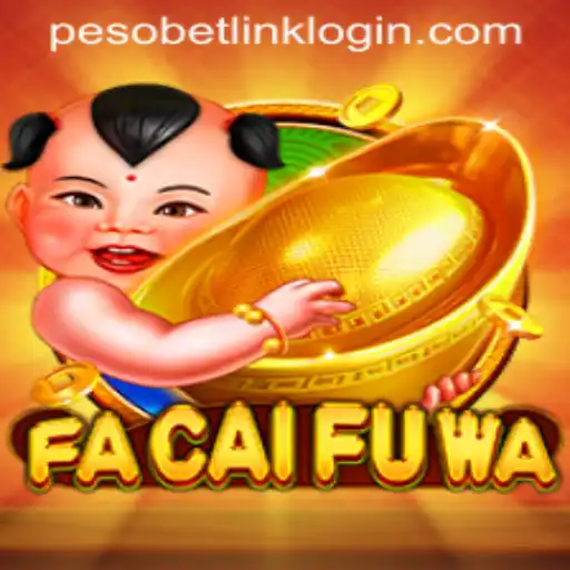 FaCaiFuWa: A Comprehensive Guide to This Exciting Game and Pesobet Link Login